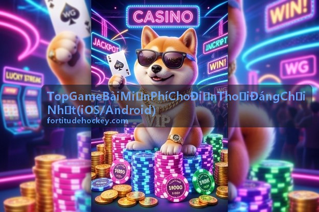 Top Game Bài Miễn Phí Cho Điện Thoại Đáng Chơi Nhất iOS Android với Phỏm Tá Lả